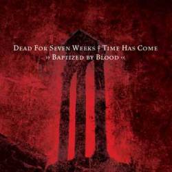 Time Has Come (GER) : Baptized By Blood
